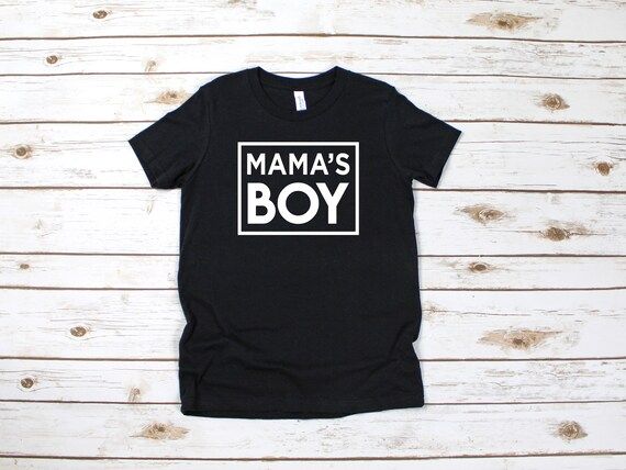 Mama's Boy T Shirt -  Mama's Boy Infant, Toddler or Youth T Shirt | Etsy (US)