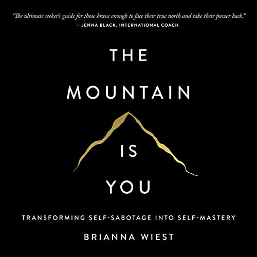 The Mountain Is You: Transforming Self-Sabotage into Self-Mastery | Amazon (US)