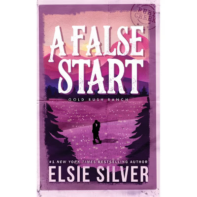 A False Start - (Gold Rush Ranch) by  Elsie Silver (Paperback) | Target