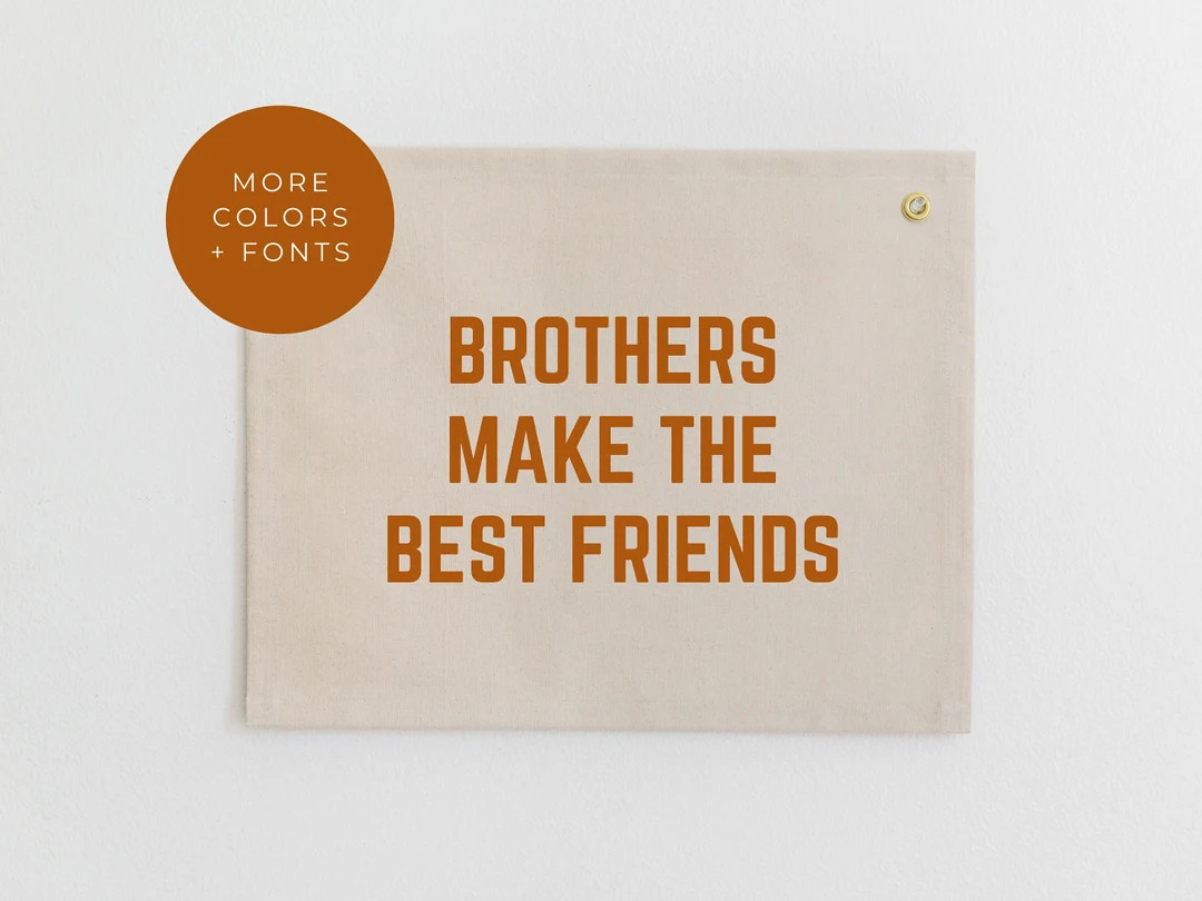 Brothers Make the Best Friends Banner, Boyhood Wall Flag, Boys Room Sign, Boy Nursery Banner, Boy... | Etsy (US)