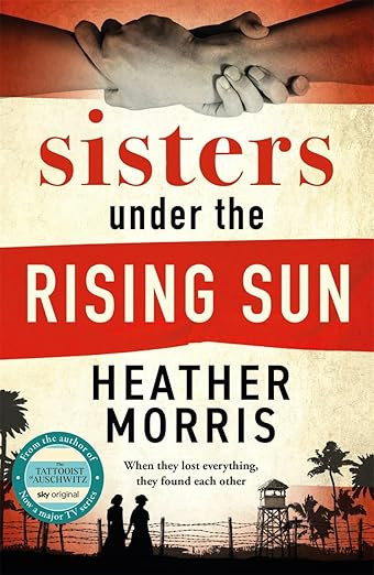Sisters under the Rising Sun: A powerful story from the author of The Tattooist of Auschwitz | Amazon (UK)