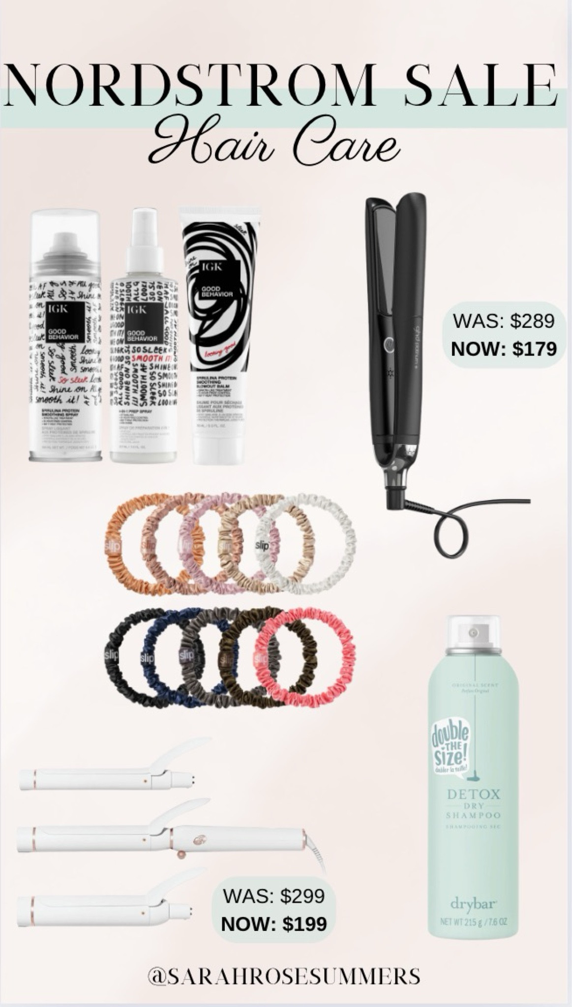 Nordstrom Anniversary Sale! Hair Care and Tools. So Smooth, So Soon Trio. Drybar Detox Original Scent Dry Shampoo. ghd 1 inch flat iron. T3 Switch Kit Classic Trio.  Slip pure silk 10 pack skinny scrunchies 

#LTKBeauty #LTKxNSale #LTKSummerSales