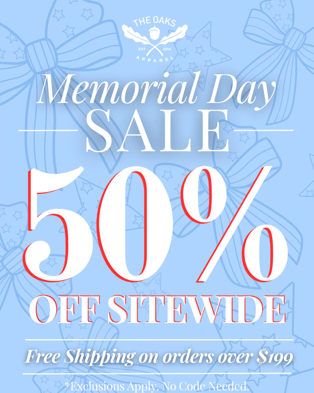Memorial Day Sale | The Oaks Apparel Company