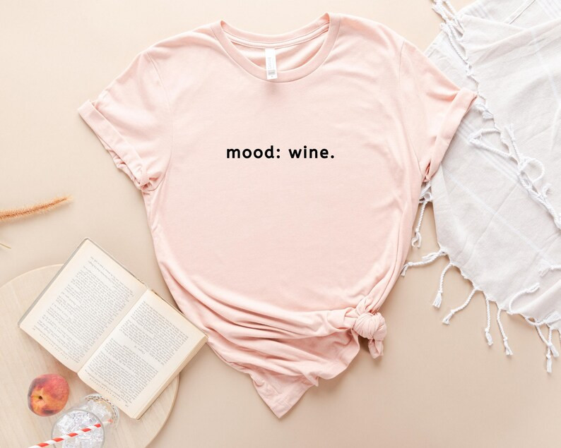 Mood Wine Shirt Wine Lover Gifts Alcohol Outfit Minimalist - Etsy | Etsy (US)