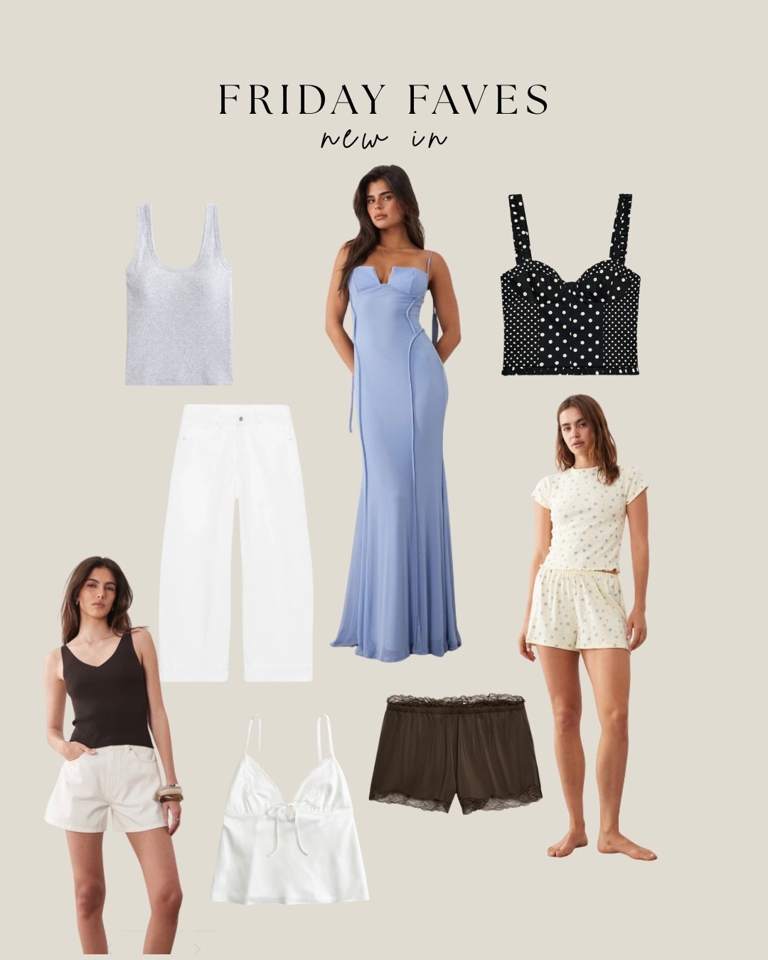 Friday faves this week🤍🤍

#LTKuk #LTKsummer #LTKstyletip