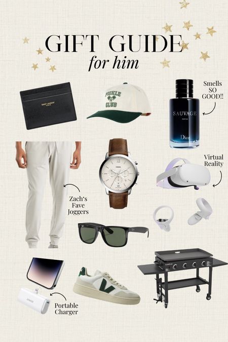 Gift guide: for him

For husbands, dads, friends, brothers, 

Small card wallet, hat, cologne, joggers, watch, virtual reality game, sunglasses, portable phone charger, sneakers, black stone griddle 