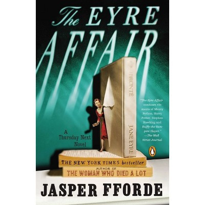 The Eyre Affair - (Thursday Next Novel) by  Jasper Fforde (Paperback) | Target