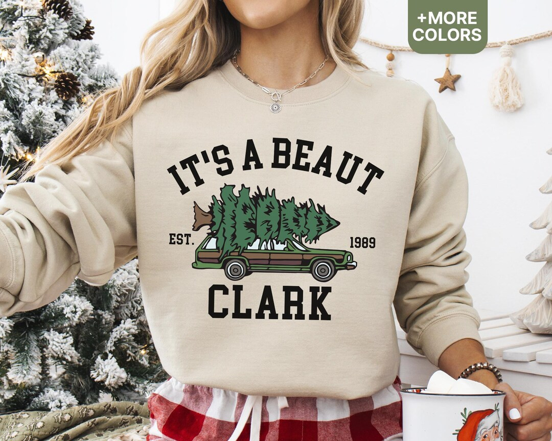 It's A Beaut Clark Sweatshirt, Christmas Movie Sweater, Funny Christmas Vacation Sweatshirt, Fami... | Etsy (US)
