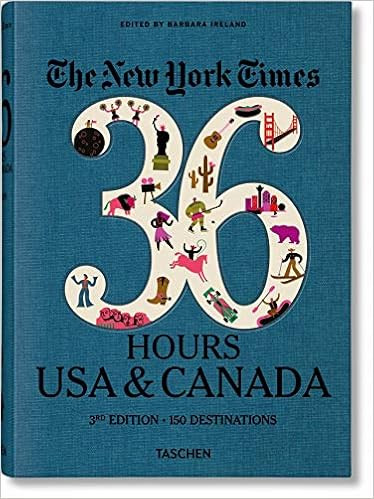 The New York Times 36 Hours. USA & Canada. 3rd Edition



Flexibound – November 8, 2019 | Amazon (US)