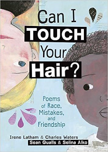 Can I Touch Your Hair?: Poems of Race, Mistakes, and Friendship | Amazon (US)