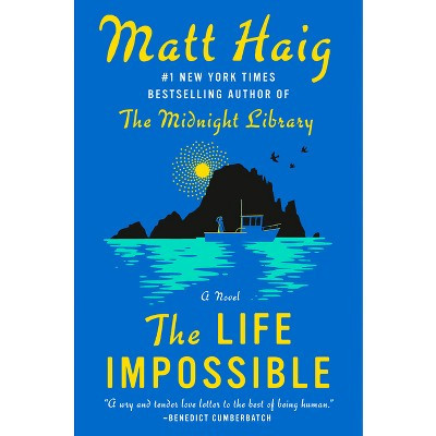 The Life Impossible - by  Matt Haig (Hardcover) | Target