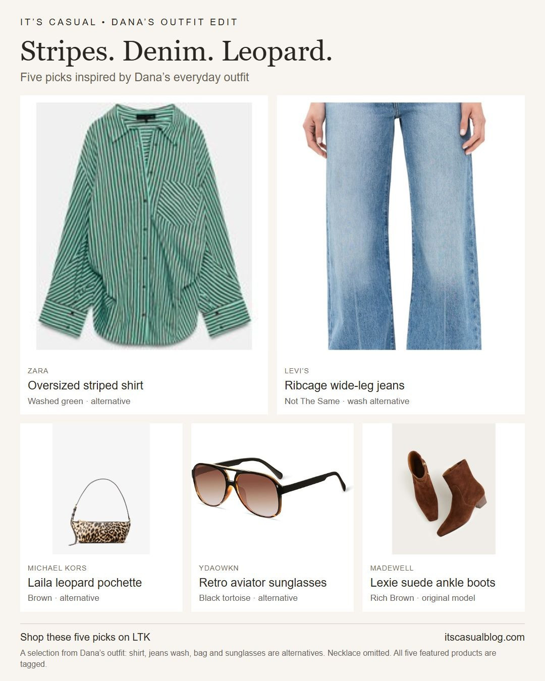 Stripes, denim and a little leopard: five picks inspired by my everyday outfit. Pair an oversized striped shirt with wide-leg jeans, rich-brown suede boots and a leopard shoulder bag. Tortoise aviators finish the look.

The Zara washed-green shirt is a different style and fabric from the original olive poplin shirt. Levi’s Ribcage jeans are shown in the Not The Same wash. The Michael Kors Laila bag and YDAOWKN black-tortoise aviators are alternatives to the original ALDO bag and Past Midnight sunglasses. The Madewell Lexie boots are the original model. Necklace omitted; only the five featured products are linked.

Affiliate links: I may earn a commission from purchases. More outfit ideas: https://www.itscasualblog.com/ 

 #LTKootd #LTKSeasonal