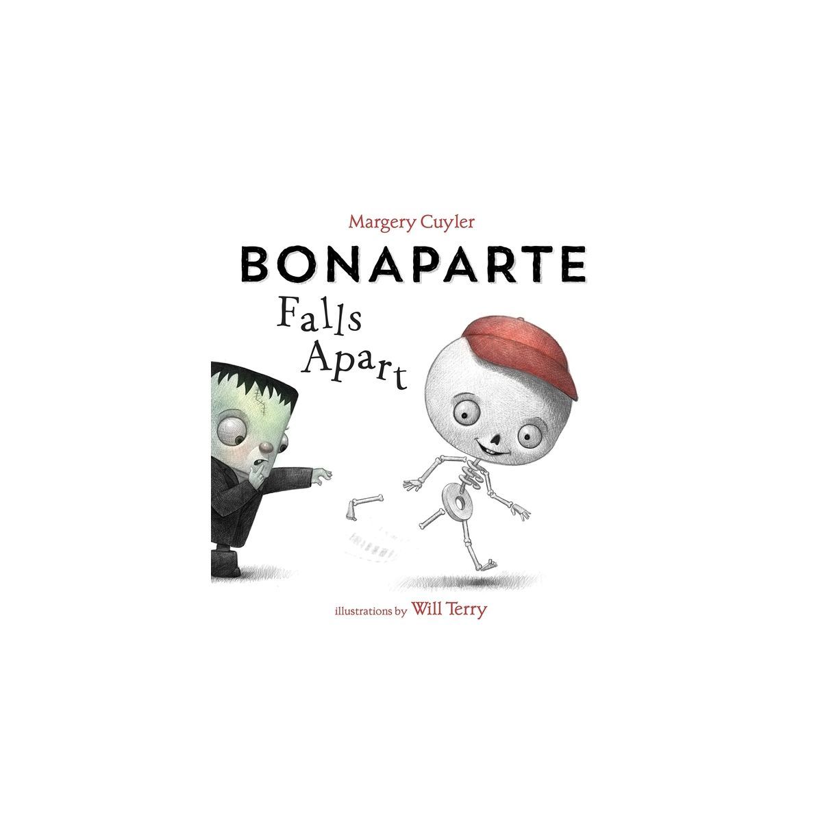 Bonaparte Falls Apart - by  Margery Cuyler & Will Terry (Hardcover) | Target