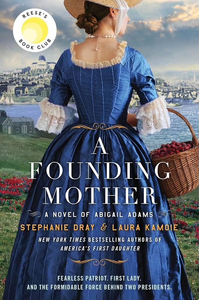 A Founding Mother: A Novel of Abigail Adams \u2013 A Historical Novel of the Woman Who Helped Sha... | Amazon (US)