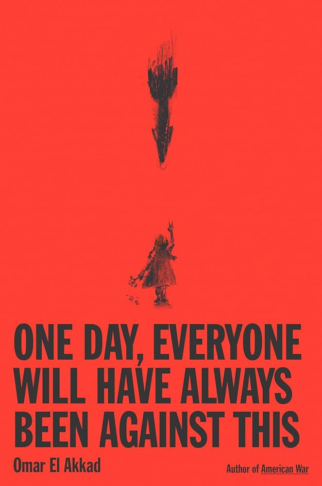 One Day, Everyone Will Have Always Been Against This | Amazon (US)