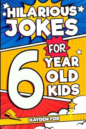 Hilarious Jokes For 6 Year Old Kids: An Awesome LOL Gag Book For Young Boys and Girls Filled With... | Amazon (US)