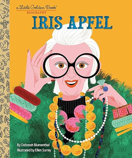 Iris Apfel: A Little Golden Book Biography (Little Golden Book Biographies)      Hardcover – Pi... | Amazon (US)