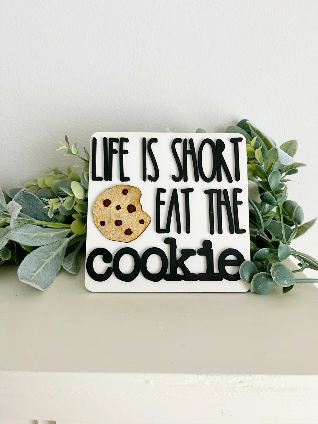 Life is Short Eat the Cookie Sign. - Etsy | Etsy (US)