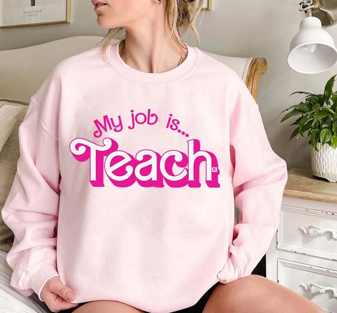 My Job is Teach Sweatshirt, Teacher Shirt Actually, Job is Just Teach Sweatshirt, My Job It's Jus... | Etsy (US)