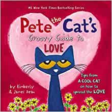 Pete the Cat's Groovy Guide to Love: A Valentine's Day Book For Kids     Hardcover – Picture Bo... | Amazon (US)