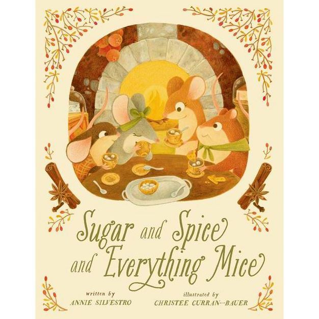 Sugar and Spice and Everything Mice - (Mice Skating) by  Annie Silvestro (Hardcover) | Target