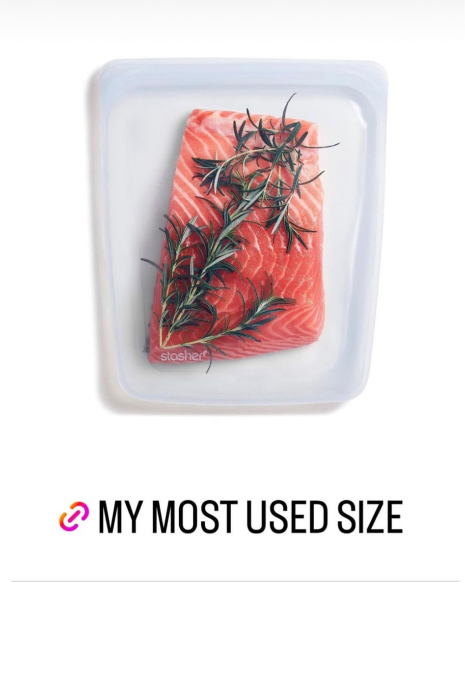Reusable storage bags. I use these way more than anticipated !