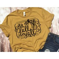 It's Fall Yall Shirt/Ladies Womens Cute Autumn Thanksgiving Tee | Etsy (US)