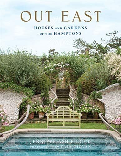 Out East: Houses and Gardens of the Hamptons | Amazon (US)