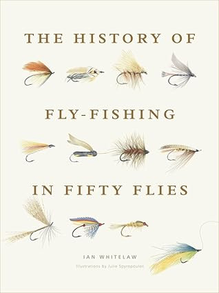 The History of Fly-Fishing in Fifty Flies | Amazon (US)