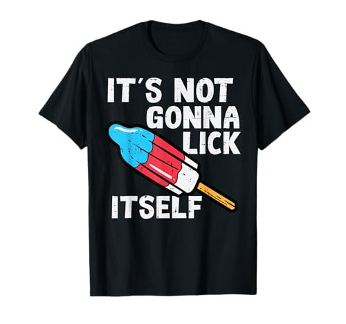 Popsicle Not Gonna Lick Itself Funny 4th July Patriotic Men T-Shirt | Amazon (US)