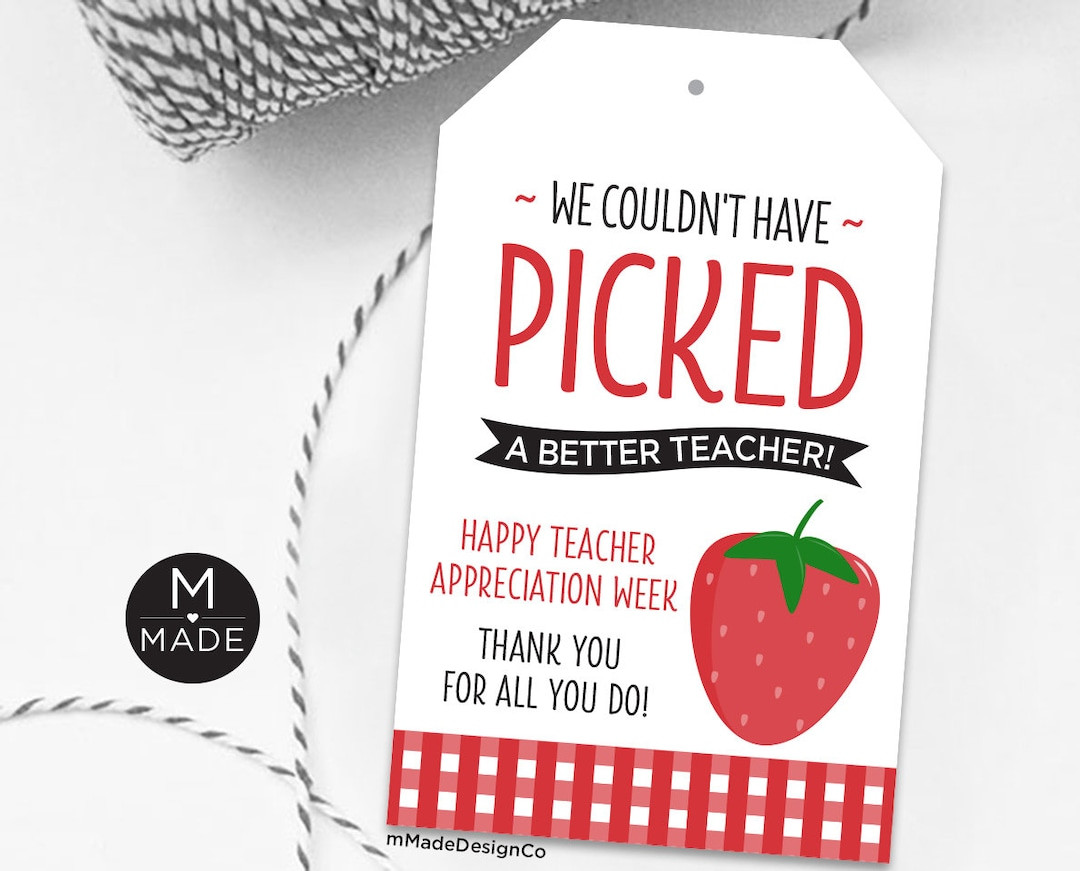 We Couldn't Have Picked A Better Teacher Tags Teacher Appreciation Week Strawberry Gift Tags Frui... | Etsy (Global)
