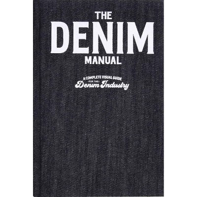 DENIM MANUAL - by Fashionary (Hardcover) | Target