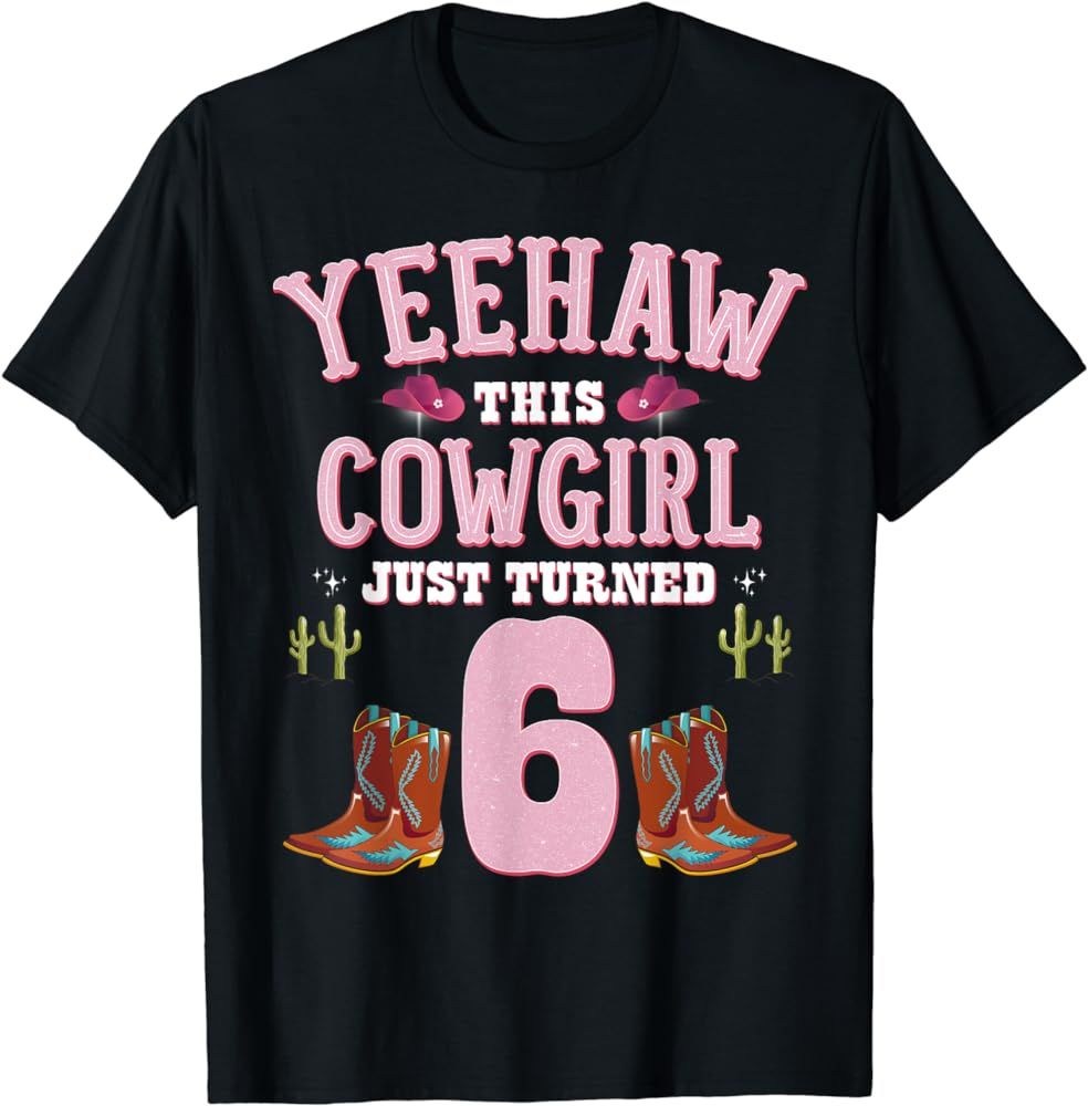6th Birthday Girls Cowgirl YEEHAW Western Themed Birthday T-Shirt | Amazon (US)