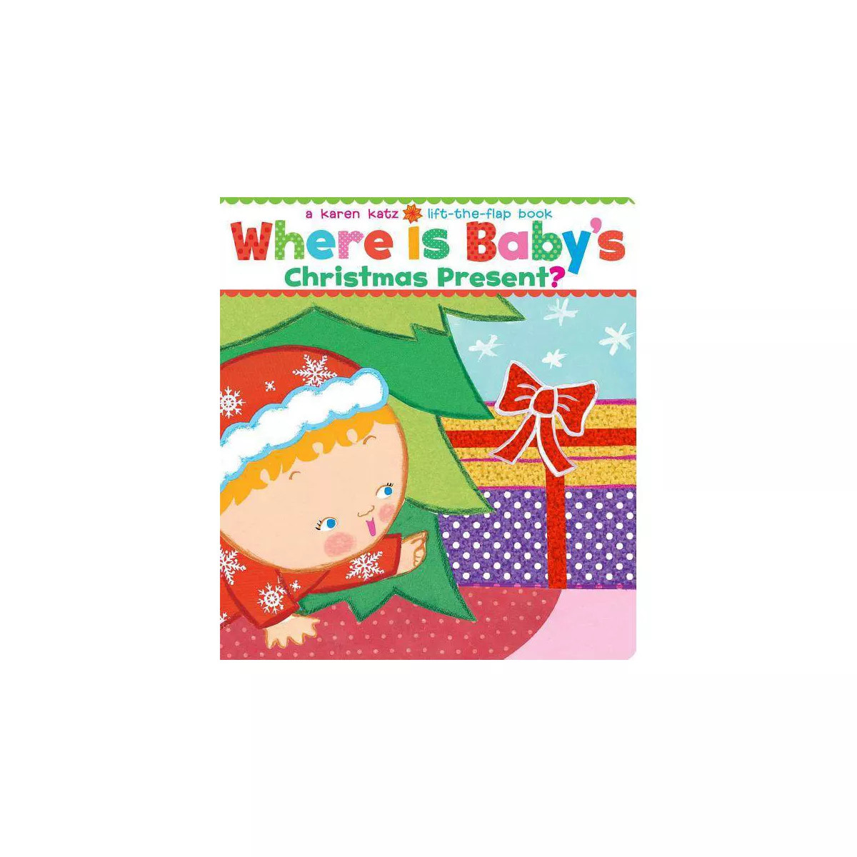 Where Is Baby's Christmas Present? (Lift-the-Flap Books) by Karen Katz (Board Book) | Target