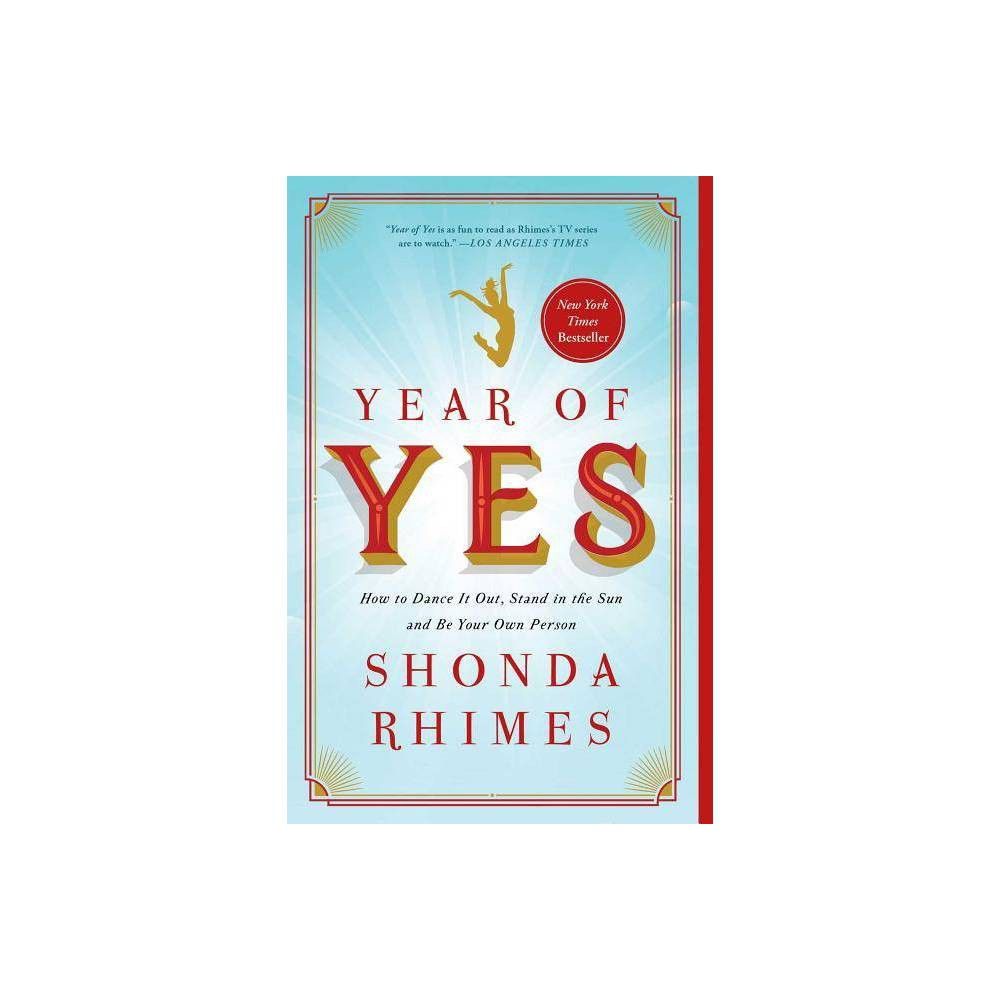 Year of Yes - by Shonda Rhimes (Paperback) | Target
