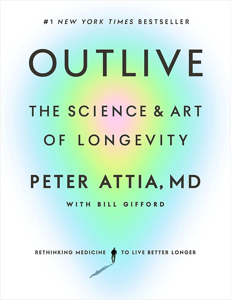 Outlive: The Science and Art of Longevity | Amazon (US)