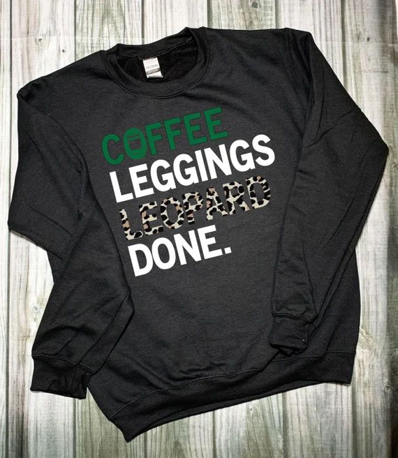 Coffee leggings leopard done Ladies sweatshirt Comfy | Etsy | Etsy (US)