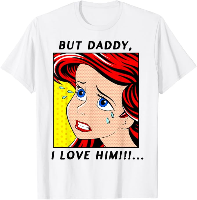 Disney The Little Mermaid Ariel But Daddy I Love Him Comic T-Shirt | Amazon (US)