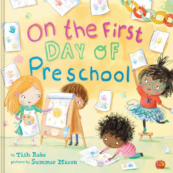 On the First Day of Preschool By Tish Rabe, Illustrated by Summer Maco | Persnickety