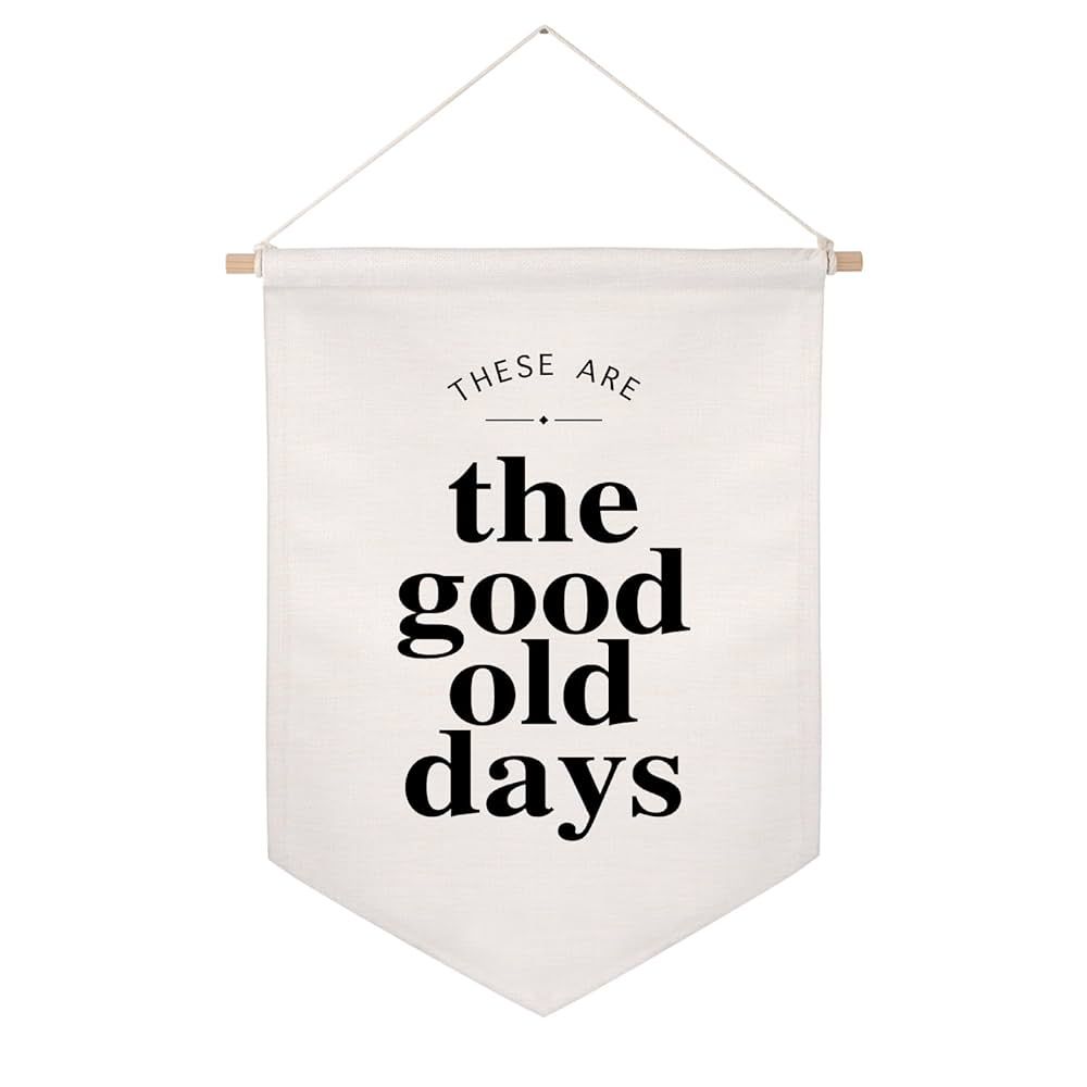 These Are The Good Old Days Hanging Banner, Wall Flag Sign, Over The Bed Wall Decor, Modern Typog... | Amazon (US)