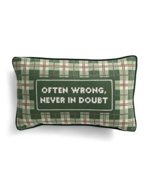 8X20 Often Wrong Needlepoint Pillow, Cotton/Polyester | TJ Maxx