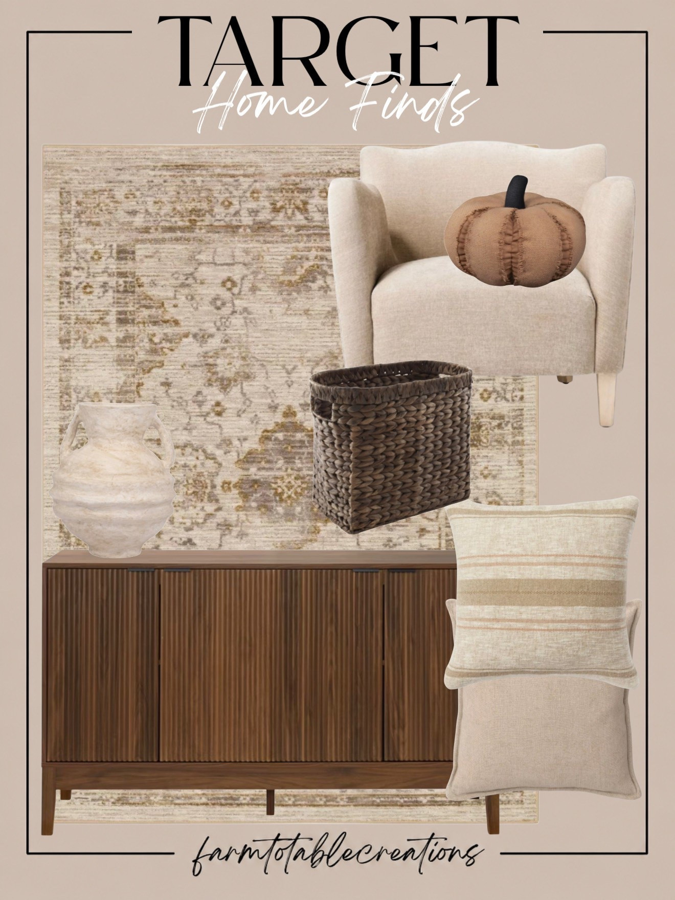 Target Neutral Fall Home Finds 🤎🍂

Giving the home a cozy fall refresh doesn’t have to mean filling every corner with orange! These Target finds mix warm wood tones, creamy neutrals, subtle autumn texture and just a touch of pumpkin décor for a timeless, elevated look.

Follow @farmtotablecreations on Instagram for more cozy home finds and trending decor.

The warm wood cabinet paired with the neutral rug, woven storage and layered pillows makes this collection perfect for creating that cozy, collected feel. Add the pumpkin pillow for just enough seasonal charm while keeping everything easy to transition from fall into winter.

#LTKHome #TargetStyle #TargetFinds #TargetHome #TargetFall #FallHomeDecor #NeutralFallDecor #CozyHome #NeutralHome #FallDecor #AffordableHomeDecor #TargetHomeFinds #HomeRefresh #FallStyling #LTKFinds

#LTKSeasonal #LTKHome #LTKSaleAlert