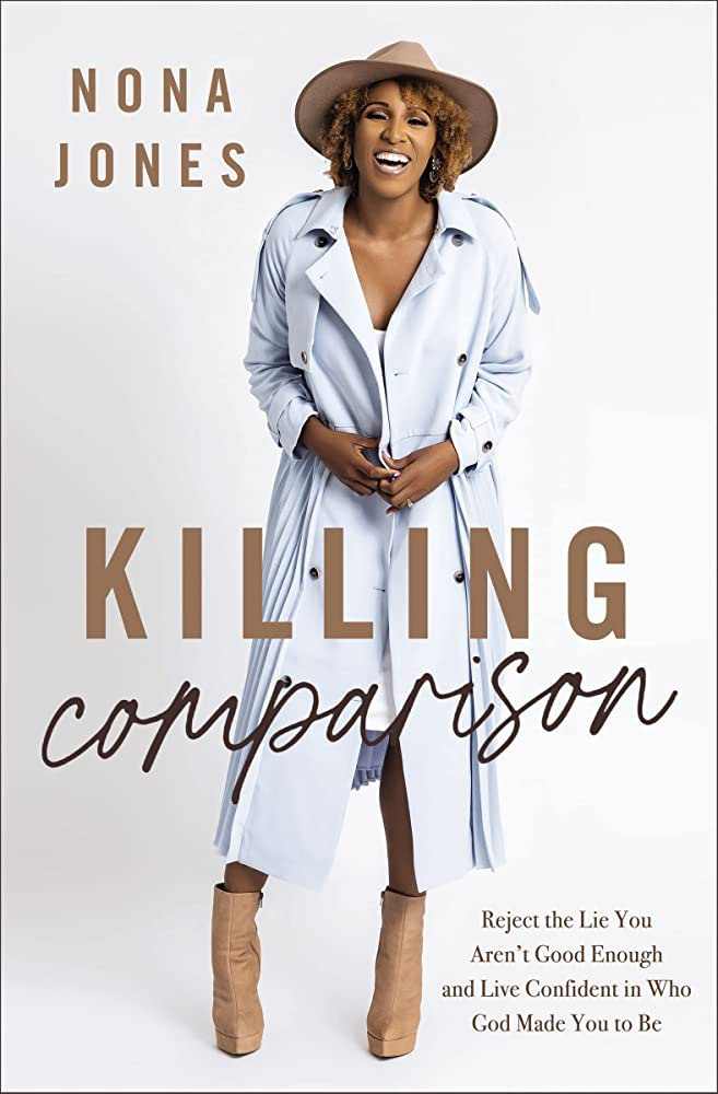 Killing Comparison: Reject the Lie You Aren't Good Enough and Live Confident in Who God Made You ... | Amazon (US)