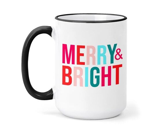 MERRY AND BRIGHT Mug  Colorful Holiday Cup  Christmas Mug  - Etsy | Etsy (US)