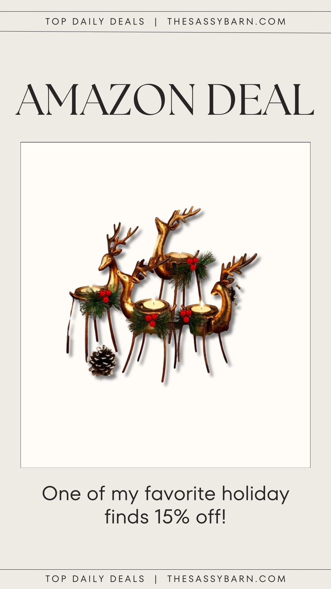 15 percent off 
MCEAST 4 Pieces Reindeer Tealight Candle Holders Standing Iron Metal Christmas Decorations with 4 Sizes Xmas Glass Votive Holders with Pine Cones Christmas Tabletop Centerpiece, Holiday Decoration

#LTKSaleAlert #LTKSeasonal #LTKHoliday