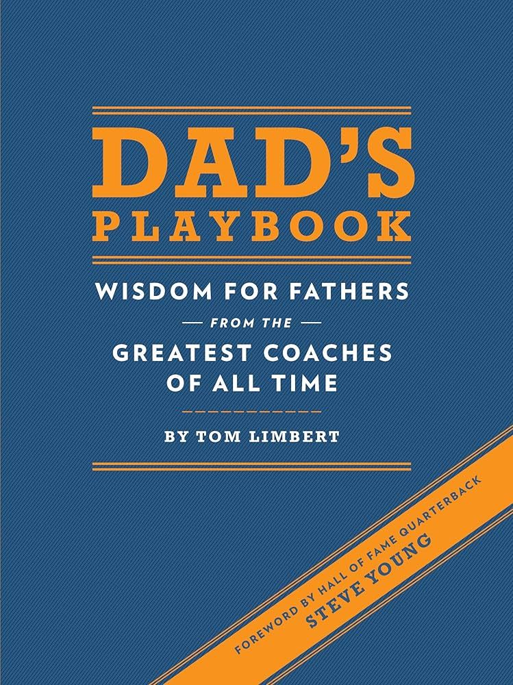 Dad's Playbook: Wisdom for Fathers from the Greatest Coaches of All Time | Amazon (US)