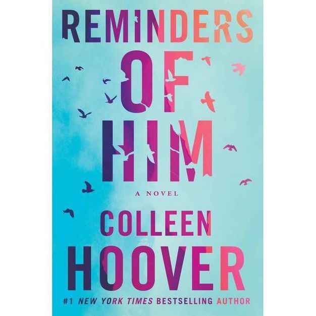 Reminders of Him - by  Colleen Hoover (Paperback) | Target