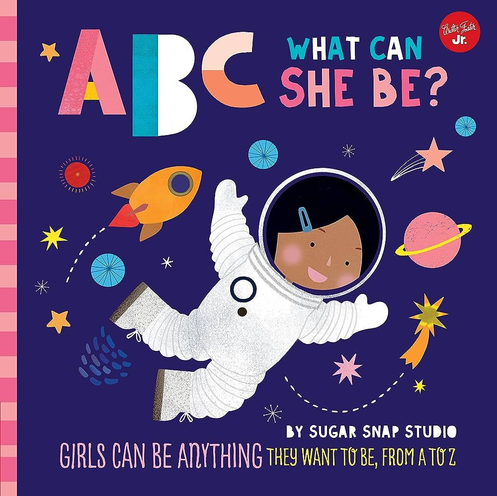 ABC for Me: ABC What Can She Be?: Girls can be anything they want to be, from A to Z (Volume 5) (... | Amazon (US)