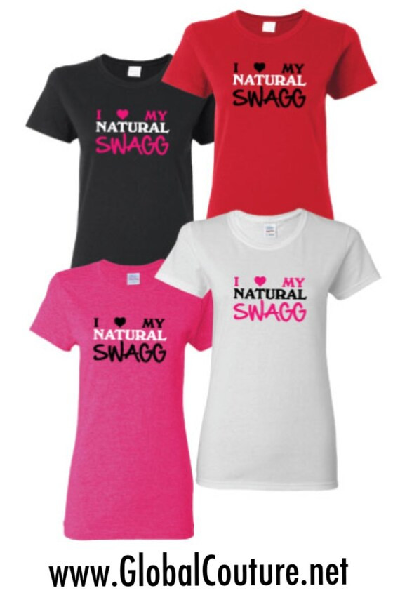 I Love My Natural Swagg T Shirt | Etsy | Etsy (US)