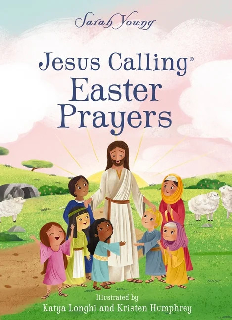Jesus Calling Jesus Calling Easter Prayers: The Easter Bible Story for Kids, (Board Book) | Walmart (US)